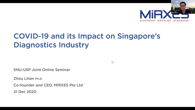 Dr Zhou covered the topic on COVID-19 and its impact on Singapore’s Diagnostics industry.